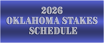 2026 Oklahoma Stakes Schedule